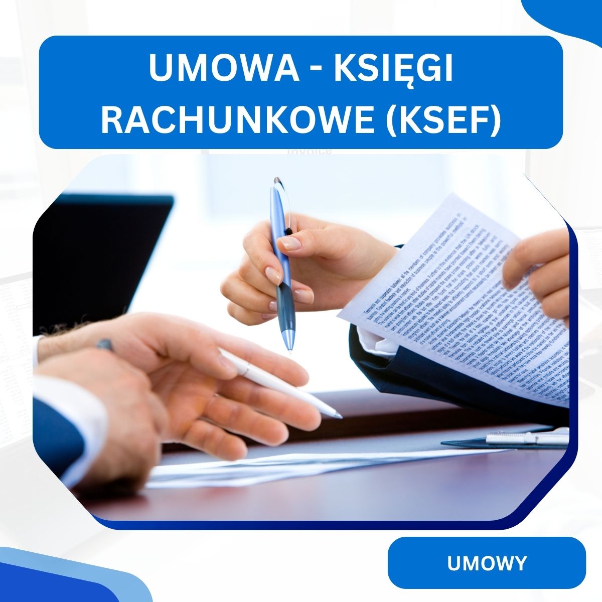 Umowa o usługowe prowadzenie ksiąg rachunkowych - dostosowana do KSeF